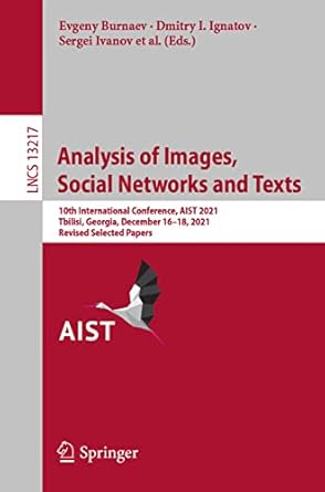analysis of images social networks and texts 10th international conference aist 2021 tbilisi georgia december