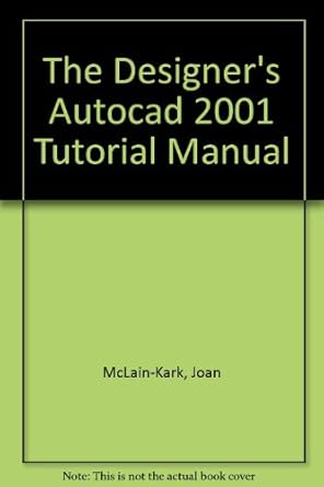 the designers autocad 2001 tutorial instructor manual 1st edition joan mclain kark 0759313040, 978-0759313040