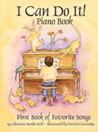 i can do it piano book first book of favorite songs 1st edition christine bemko kril ,patricia carmody