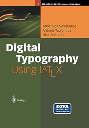 digital typography using latex 1st edition apostolos syropoulos ,antonis tsolomitis ,nick sofroniou