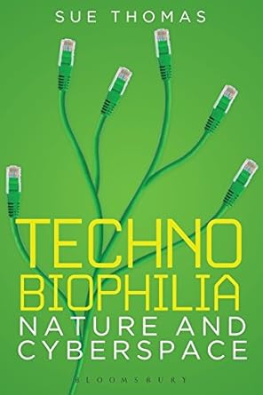 technobiophilia 1st edition sue thomas 9388002857, 978-9388002851