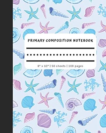 primary composition notebook 8 x 10 100 pages 50 sheets no picture space blue seashells ocean cover full page