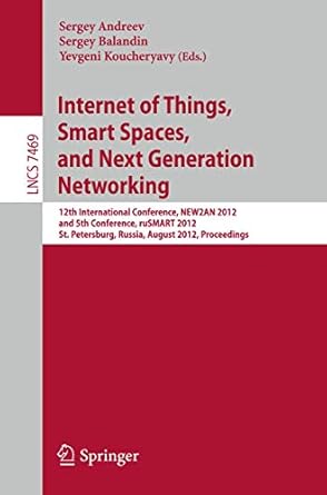 internet of things smart spaces and next generation networking 12th international conference new2an 2012 and