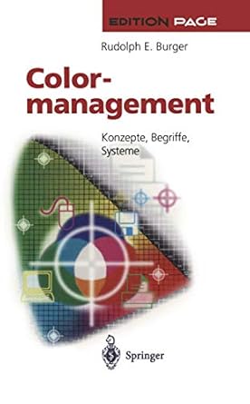 colormanagement konzepte begriffe systeme 1st edition rudolph e burger ,t merz ,j p homann 3540612025,