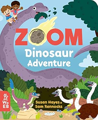 zoom dinosaur adventure 1st edition susan hayes ,sam rennocks 1912920468, 978-1912920464
