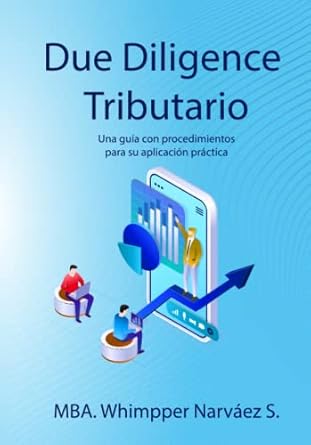 due diligence tributario una guia con procedimientos para su aplicacion practica 1st edition whimpper narvaez