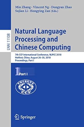 natural language processing and chinese computing 7th ccf international conference nlpcc 2018 hohhot china