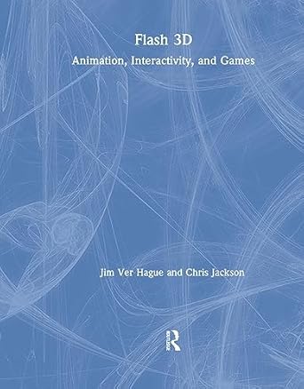 flash 3d animation interactivity and games 1st edition jim ver hague ,chris jackson 1138426415, 978-1138426412