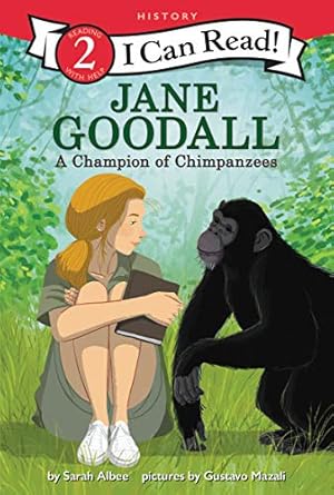 jane goodall a champion of chimpanzees 1st edition sarah albee ,gustavo mazali 0062432788, 978-0062432780