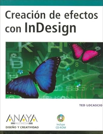 creacion de efectos con indesign/ the indesign effects book 1st edition ted locascio 8441520690,