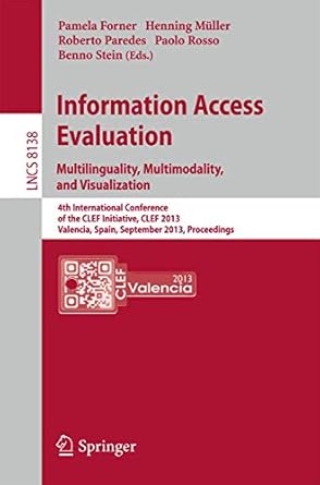 information access evaluation multilinguality multimodality and visualization 4th international conference of