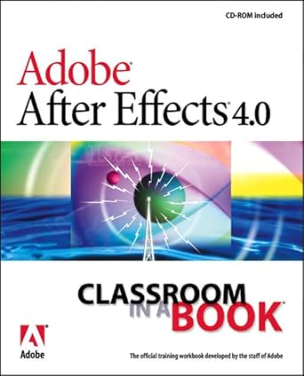 adobe after effects 4 0 classroom in a book 1st edition adobe creative team 0201658917, 978-0201658910
