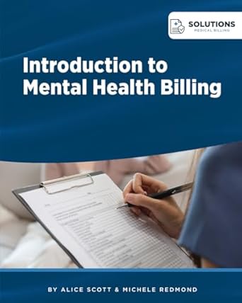 introduction to mental health billing 1st edition alice scott ,michele redmond 1482762617, 978-1482762617