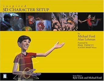 inspired 3d character setup 1st edition michael ford ,alan lehman 1931841519, 978-1931841511