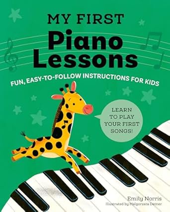 my first piano lessons fun easy to follow instructions for kids 1st edition emily norris ,malgorzata detner