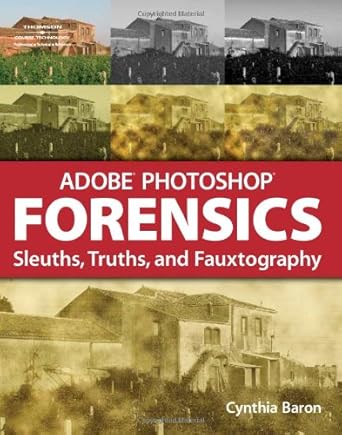 adobe photoshop forensics 1st edition cynthia baron 1598634054, 978-1598634051