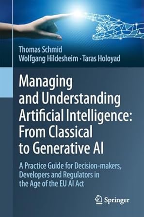 managing and understanding artificial intelligence from classical to generative ai a practice guide for