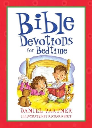bible devotions for bedtime 1st edition daniel partner 1593103581, 978-1593103583