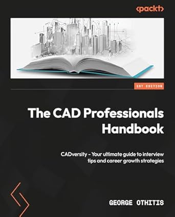 the cad professionals handbook cadversity your ultimate guide to interview tips and career growth strategies