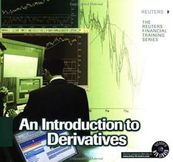 introduction to derivatives 1st edition uk reuters limited, london 047183176x, 978-0471831761