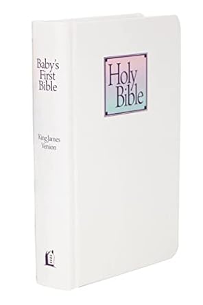 kjv babys first bible hardcover holy bible king james version 1st edition thomas nelson 0840701772,