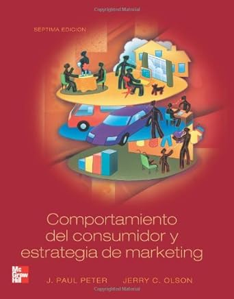 comportamiento del consumidor y estrategia de marketing 1st edition paul peter 9701056329, 978-9701056325
