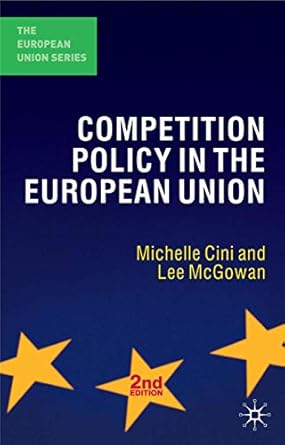competition policy in the european union 1st edition michelle cini ,lee mcgowan 0230006752, 978-0230006751