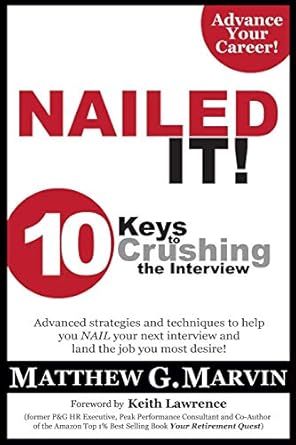 nailed it 10 keys to crushing the interview 1st edition matthew g marvin 1498424996, 978-1498424998