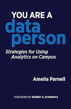 you are a data person 1st edition amelia parnell 1642671363, 978-1642671360