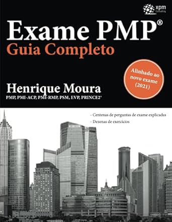 exame pmp guia completo alinhado ao novo exame 1st edition henrique moura 9893323339, 978-9893323335