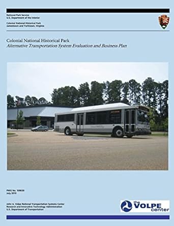 colonial national historical park alternative transportation system evaluation and business plan 1st edition