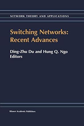 switching networks recent advances recent advances 1st edition ding zhu du ,hung q ngo 1461379768,