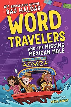 word travelers and the missing mexican mole 1st edition raj haldar ,neha rawat 1728222087, 978-1728222080