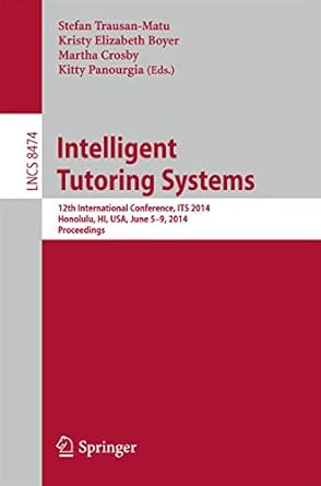 intelligent tutoring systems 12th international conference its 2014 honolulu hi usa june 5 9 2014 proceedings