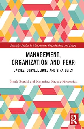 management organization and fear 1st edition marek bugdol ,kazimierz nagody mrozowicz 0367479842,