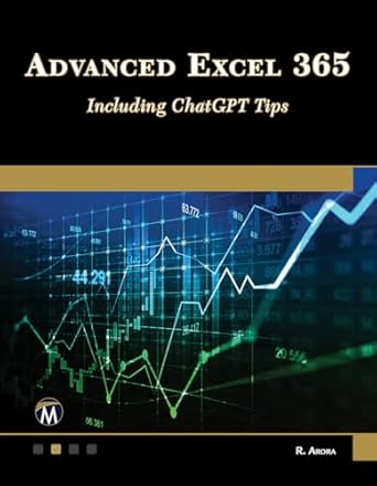advanced excel 365 including chatgpt tips 1st edition ritu arora 1501522515, 978-1501522512