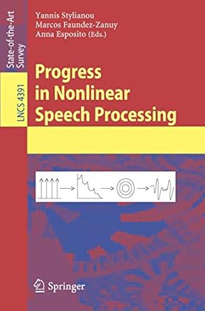 progress in nonlinear speech processing 1st edition yannis stylianou ,marcos faundez zanuy ,anna eposito