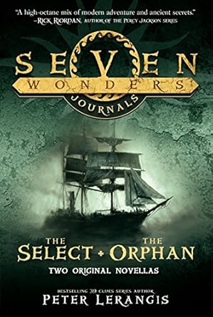 seven wonders journals the select and the orphan 1st edition peter lerangis 0062238914, 978-0062238917