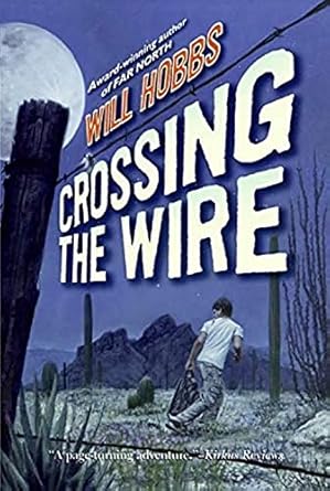 crossing the wire 1st edition will hobbs 0060741406, 978-0060741402