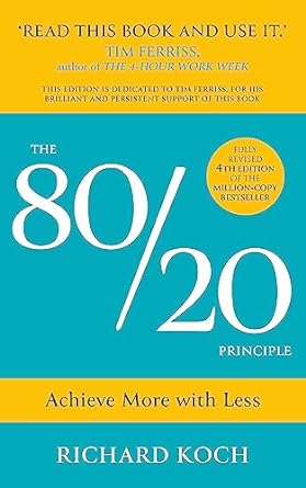 the 80/20 principle achieve more with less the essential guide to increasing productivity effectiveness and