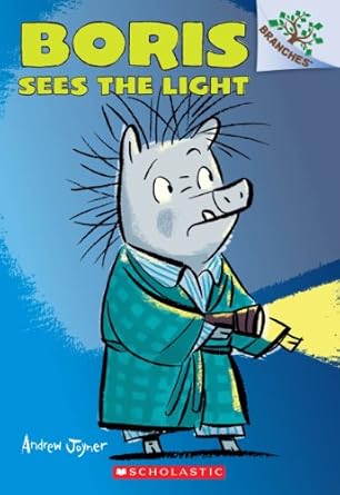 boris sees the light a branches book 1st edition andrew joyner 0545484545, 978-0545484541
