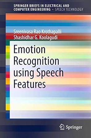 emotion recognition using speech features 1st edition k sreenivasa rao rao ,shashidhar g koolagudi