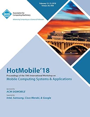 hotmobile 18 proceedings of the 19th international workshop on mobile computing systems and applications 1st