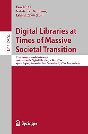 digital libraries at times of massive societal transition 22nd international conference on asia pacific