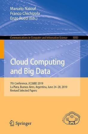 cloud computing and big data 7th conference jccandbd 2019 la plata buenos aires argentina june 24 28 2019