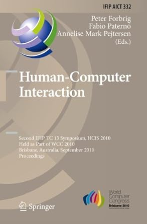 human computer interaction second ifip tc 13 symposium hcis 2010 held as part of wcc 2010 brisbane australia