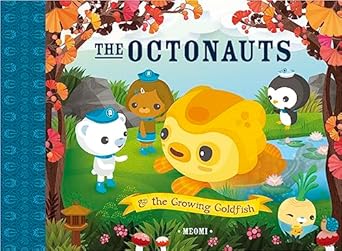 the octonauts and the growing goldfish now a major television series 1st edition meomi 000828329x,