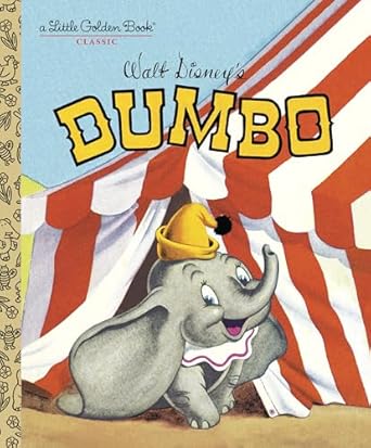 dumbo 1st edition rh disney ,disney storybook art team 0736423095, 978-0736423090