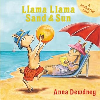 llama llama sand and sun a touch and feel book 1st edition anna dewdney 0448496399, 978-0448496399