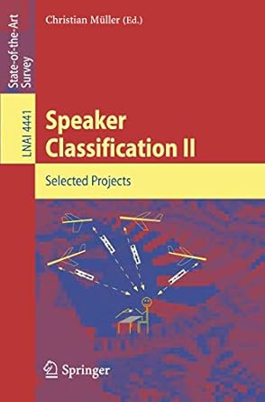 speaker classification ii selected papers 1st edition c muller 3540741216, 978-3540741213